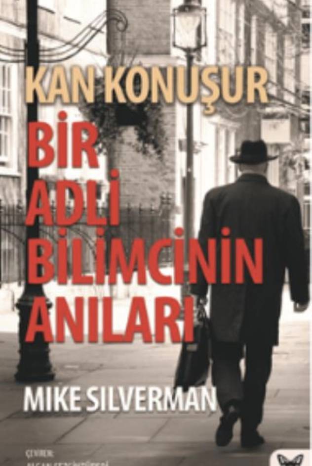 'İnsan Aptallığının Temel Yasaları'ndan Bir Adli Bilimcinin Anıları'na... 6